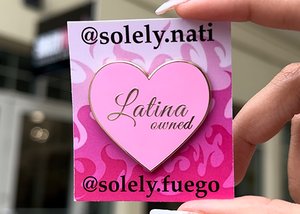 "Latina Owned" Pin